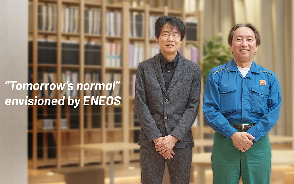 "Tomorrow's normal" envisioned by ENEOS